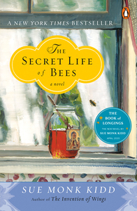 The Secret Life of Bees by Sue Monk Kidd