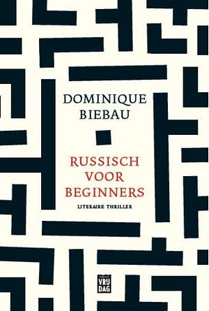 Russisch voor beginners by Dominique Biebau