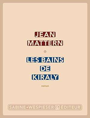 Les Bains De Kiraly by Jean Mattern