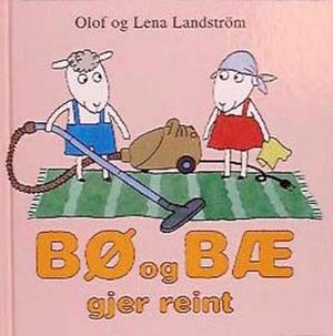 Bø og Bæ gjer reint by Olof Landström, Lena Landström