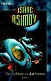 Der Aufbruch Zu Den Sternen by Isaac Asimov