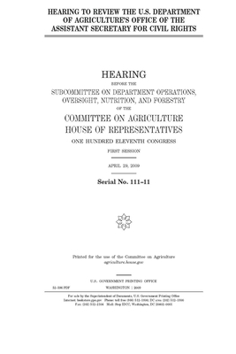 Hearing to review the U.S. Department of Agriculture's Office of the Assistant Secretary for Civil Rights by Committee on Agriculture (house), United States Congress, United States House of Representatives