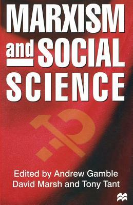 Marxism and Social Science by David Marsh, Andrew Gamble