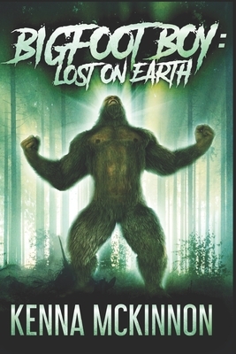 Bigfoot Boy: Large Print Edition by Kenna McKinnon