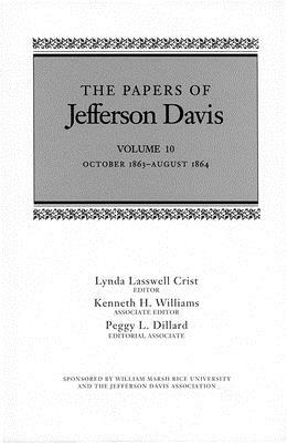 The Papers of Jefferson Davis: October 1863-August 1864 by Jefferson Davis