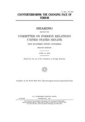 Counterterrorism: the changing face of terror by Committee on Foreign Relations (senate), United States Congress, United States Senate