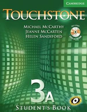 Touchstone Level 3 Student's Book a with Audio CD/CD-ROM [With CD] by Jeanne McCarten, Michael McCarthy, Helen Sandiford