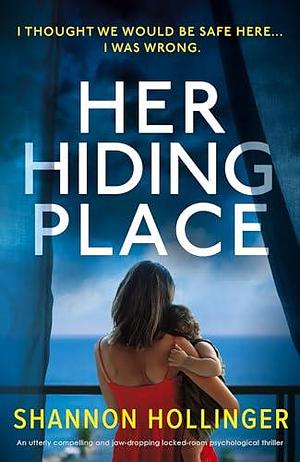 Her Hiding Place by Shannon Hollinger, Shannon Hollinger