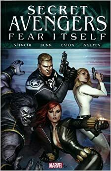 Fear Itself: Secret Avengers by Nick Spencer, Cullen Bunn