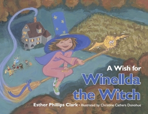 Wish for Winellda the Witch by Esther Clark