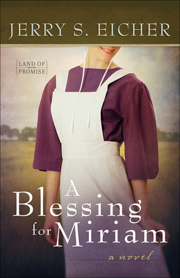 A Blessing for Miriam, Volume 2 by Jerry S. Eicher