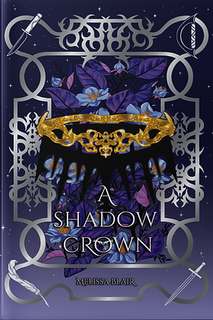 A Shadow Crown by Melissa Blair