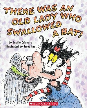 There Was an Old Lady Who Swallowed a Bat! - Audio [With Paperback Book] by Lucille Colandro