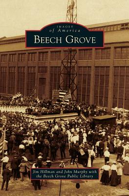 Beech Grove by John Murphy, Jim Hillman, Beech Grove Public Library