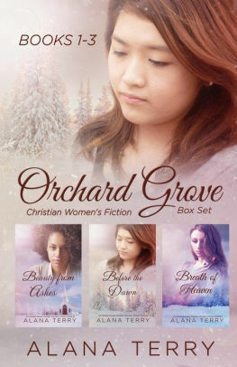 Orchard Grove Christian Women's Fiction Box Set by Alana Terry