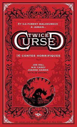 Twice Cursed by Joanne Harris, Joe Hill, M.R. Carey