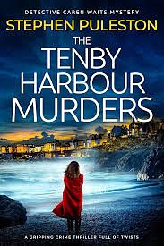 The Tenby Harbour Murders by Stephen Puleston
