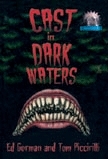 Cast in Dark Waters (Cemetery Dance Novella Series, #11) by Keith Minnion, Ed Gorman, Tom Piccirilli