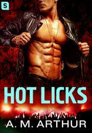 Hot Licks by A.M. Arthur