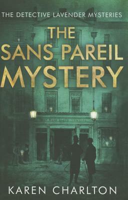The Sans Pareil Mystery by Karen Charlton