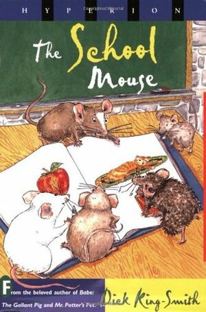 The School Mouse by Cynthia Fisher, Dick King-Smith