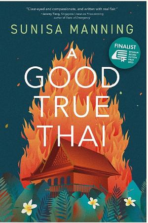 A Good True Thai by Sunisa Manning