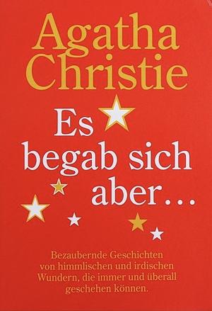 Es begab sich aber… by Agatha Christie