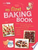 My First Baking Book: 35 easy and fun recipes for children aged 7 years + by CICO Books