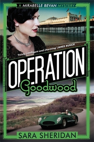 Operation Goodwood by Sara Sheridan