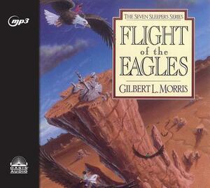 Flight of the Eagles by Gilbert Morris