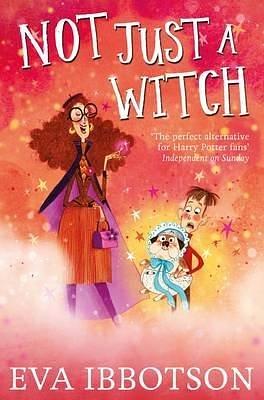 (Not Just a Witch) By (author) Eva Ibbotson  published on by Eva Ibbotson, Eva Ibbotson