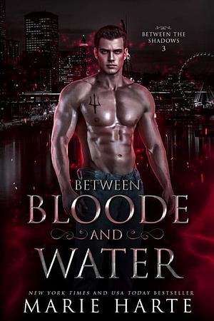 Between Bloode and Water by Marie Harte