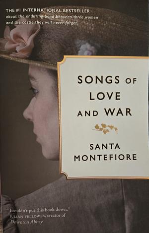 Songs of Love and War by Santa Montefiore