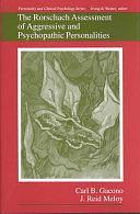 The Rorschach Assessment of Aggressive and Psychopathic Personalities by J. Reid Meloy, Carl B. Gacono