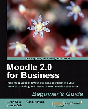 Moodle 2.0 for Business Beginner's Guide by Jeanne Cole, Jason Cole, Gavin Henrick