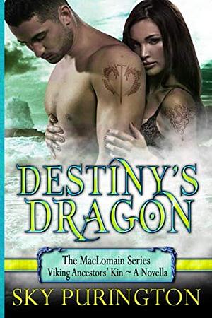 Destiny's Dragon by Sky Purington