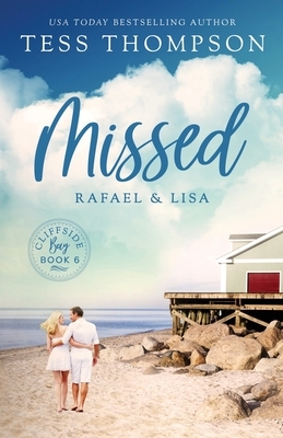 Missed: Rafael and Lisa by Tess Thompson