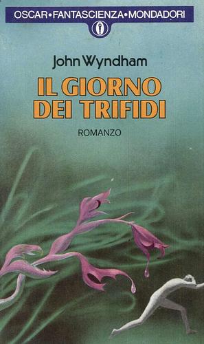 Il giorno dei Trifidi by John Wyndham