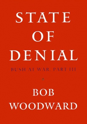 State of Denial by Bob Woodward