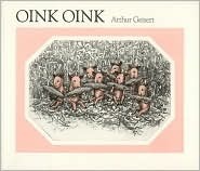 Oink Oink by Arthur Geisert