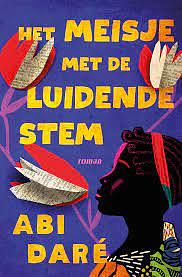 Het meisje met de luidende stem by Abi Daré