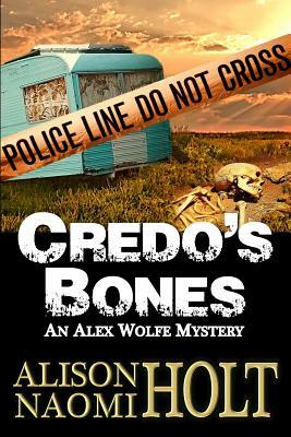 Credo's Bones by Alison Naomi Holt