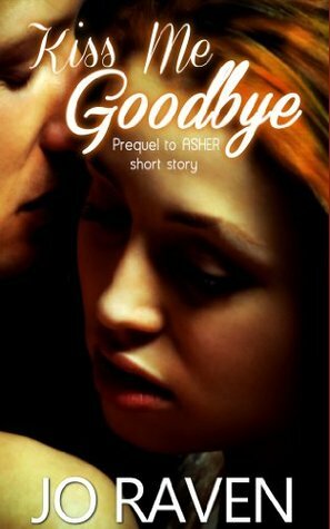 Kiss Me Goodbye by Jo Raven