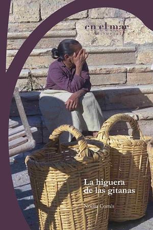 La higuera de las gitanas by Noelia Cortés