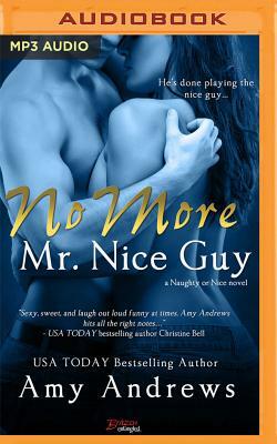 No More Mr. Nice Guy by Amy Andrews