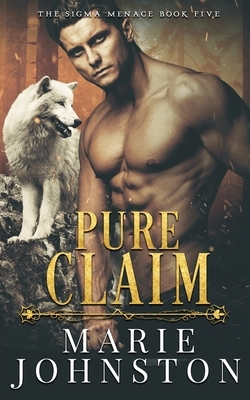 Pure Claim by Marie Johnston