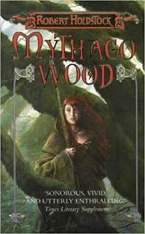 Mythago Wood by Robert Holdstock