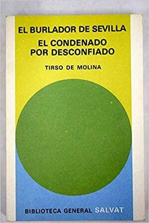 El Burlador de Sevilla y Convidado de Piedra by Tirso de Molina