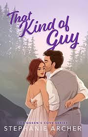 That Kind of Guy  by Stephanie Archer