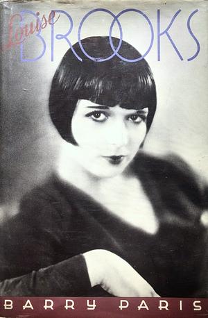 Louise Brooks by Barry Paris